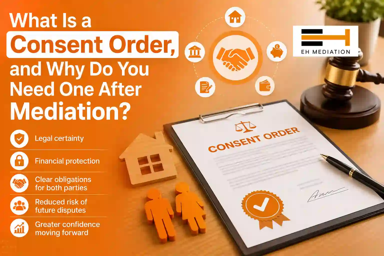 What Is a Consent Order, and Why Do You Need One After Mediation Bracknell?